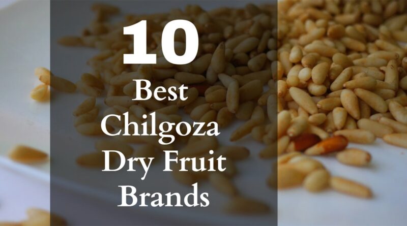 Chilgoza Dry Fruit