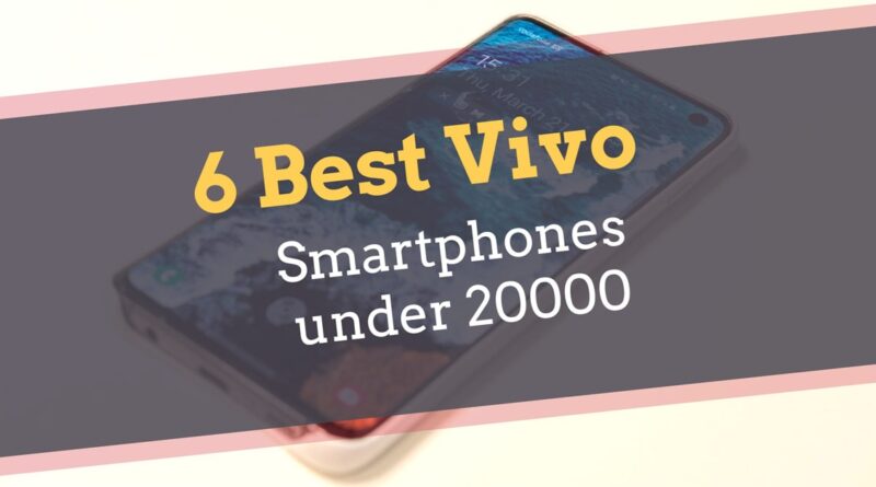 Vivo Best Smartphone under 20000